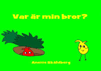 Var &auml;r min bror?