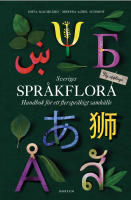 Sveriges spr&aring;kflora : handbok f&ouml;r ett flerspr&aring;kigt samh&auml;lle