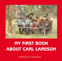 My first book about Carl Larsson