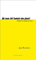 Åk hem till Turkiet din jävel! – Berättelser om vänskap och rasism