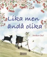 Lika men &auml;nd&aring; olika