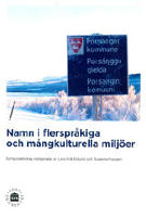 Namn i flerspr&aring;kiga och m&aring;ngkulturella milj&ouml;er