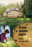 Branddammsungen - [roman]