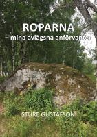 Roparna - mina avl&auml;gsna anf&ouml;rvanter