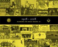 1918-2018 - hundra &aring;r med &Aring;kers IF