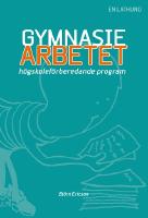 Gymnasiearbetet : h&ouml;gskolef&ouml;rberedande program: en lathund.