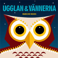 Ugglan & v&auml;nnerna