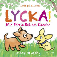 Lycka! : min f&ouml;rsta bok om k&auml;nslor