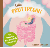 Lilla pruttresan : en faktasaga f&ouml;r de minsta magarna!