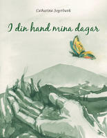 I din hand mina dagar