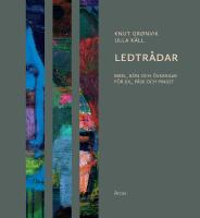 Ledtr&aring;dar - bibel, b&ouml;n och &ouml;vningar f&ouml;r jul, p&aring;sk och pingst