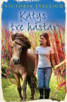 Katys tre h&auml;star