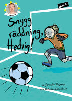 Snygg r&auml;ddning, Hedvig!