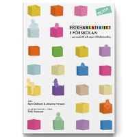 Normkreativitet i förskolan : om normkritik och vägar till likabehandling