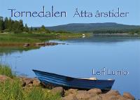 Tornedalen : &aring;tta &aring;rstider