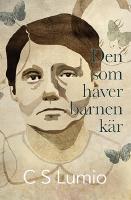 Den som haver barnen k&auml;r
