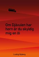 Om Dj&auml;vulen har horn &auml;r du skyldig mig en &ouml;l