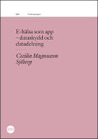 E-h&auml;lsa som app: dataskydd och datadelning