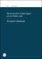 S&aring; anv&auml;nder vi j&auml;rnv&auml;gen p&aring; ett b&auml;ttre s&auml;tt