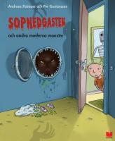 Sopnedgasten och andra moderna monster