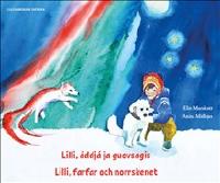 Lilli, farfar och norrskenet (lulesamiska och svenska)