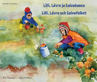 Lilli, L&aacute;vre och Saivofolket (me&auml;nkieli och svenska)
