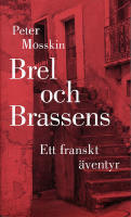 Brel och Brassens - ett franskt &auml;ventyr