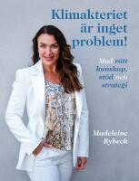 Klimakteriet är inget problem! Med rätt kunskap, stöd och strategi