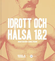 Idrott och H&auml;lsa 1&2