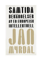 Samtida bek&auml;nnelser av en europeisk intellektuell