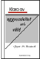 Klara av aggressivitet och v&aring;ld