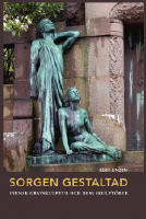 Sorgen gestaltad : svensk gravskulptur och dess skulpt&ouml;rer