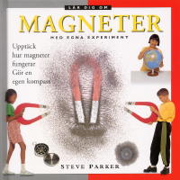 L&auml;r dig om magneter med egna experiment