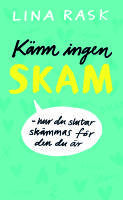 K&auml;nn ingen skam