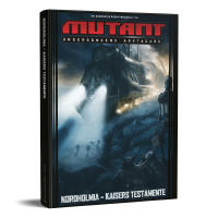 Mutant: Underg&aring;ngens arvtagare. Nordholmia : Kaisers testamente