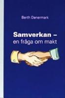 Samverkan - en fr&aring;ga om makt