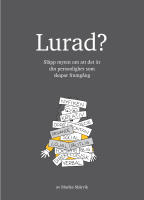 Lurad? - Sl&auml;pp myten om att det &auml;r din personlighet som skapar framg&aring;ng