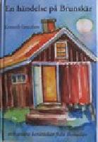 En h&auml;ndelse p&aring; Brunsk&auml;r och andra ber&auml;ttelser fr&aring;n Bohusl&auml;n