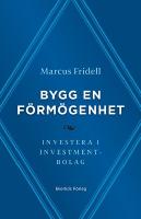 Bygg en f&ouml;rm&ouml;genhet : investera i investmentbolag