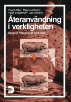 &Aring;teranv&auml;ndning i verkligheten - Rapport fr&aring;n projekt S&auml;rimner