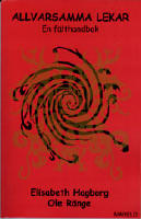 Allvarsamma lekar: en f&auml;lthandbok