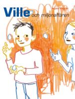 Ville och miljonaff&auml;ren