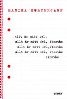 Allt &auml;r mitt fel, f&ouml;rst&aring;s