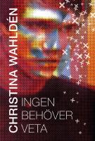 Ingen beh&ouml;ver veta