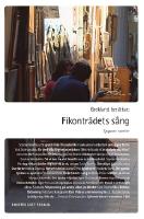 Grekland ber&auml;ttar : fikontr&auml;dets s&aring;ng - tjugosex noveller