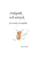 Ordspr&aring;k och uttryck p&aring; svenska och engelska