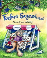 Farfars sagostund : en bok om l&auml;sning
