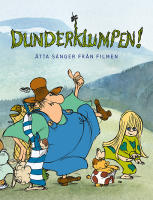 Dunderklumpen - &aring;tta s&aring;nger fr&aring;n filmen