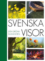 Svenska visor - den gr&ouml;na samlingen