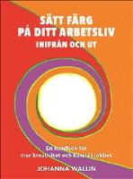 Sätt färg på ditt arbetsliv